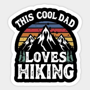 Cool dad loves hiking Sticker